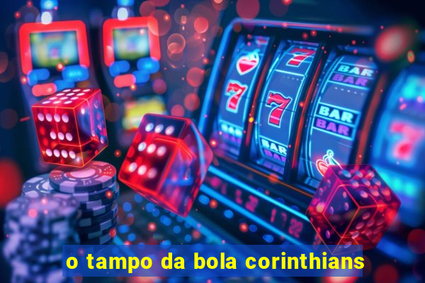 o tampo da bola corinthians